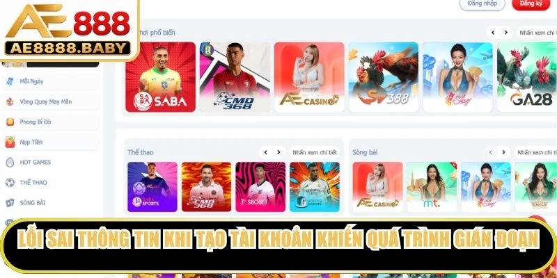Lỗi điền sai thông tin khi tạo tài khoản khiến quá trình đăng ký gián đoạn