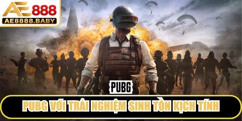 PUBG với trải nghiệm sinh tồn kịch tính